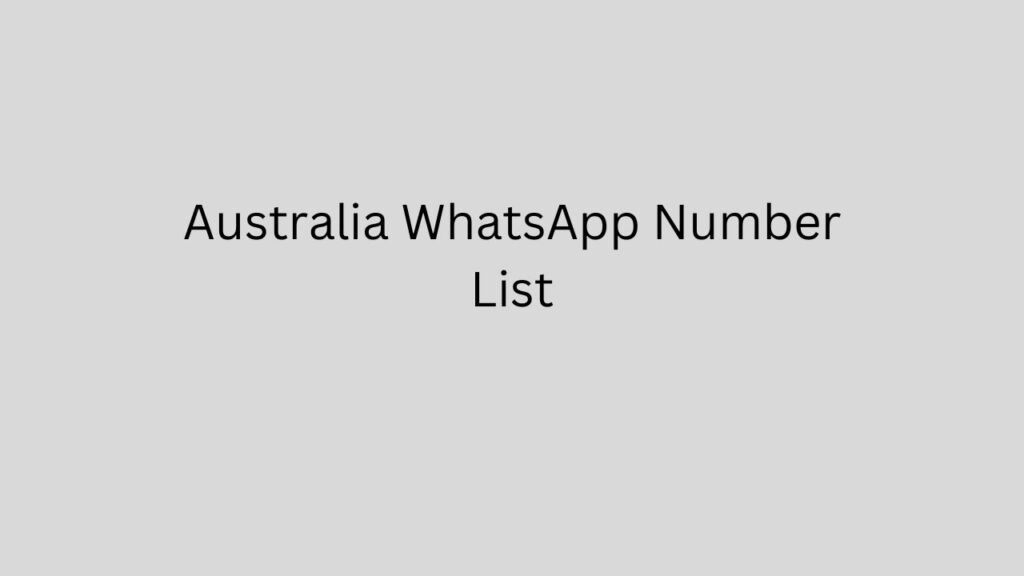 Australia WhatsApp Number List