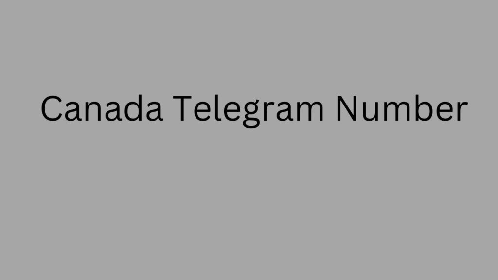 Canada Telegram Number