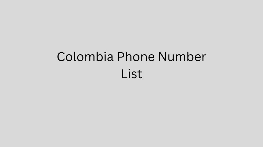 Colombia Phone Number List