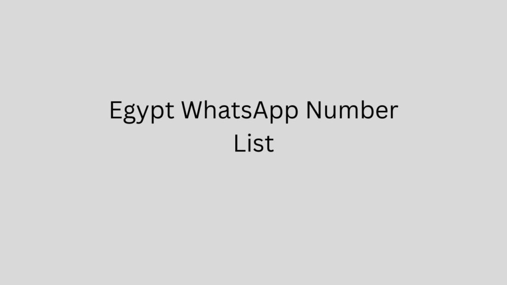 Egypt WhatsApp Number List