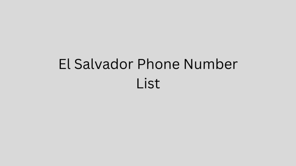 El Salvador Phone Number List
