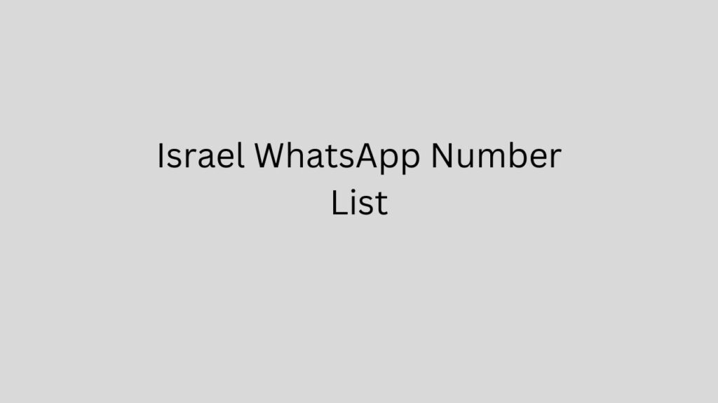 Israel WhatsApp Number List