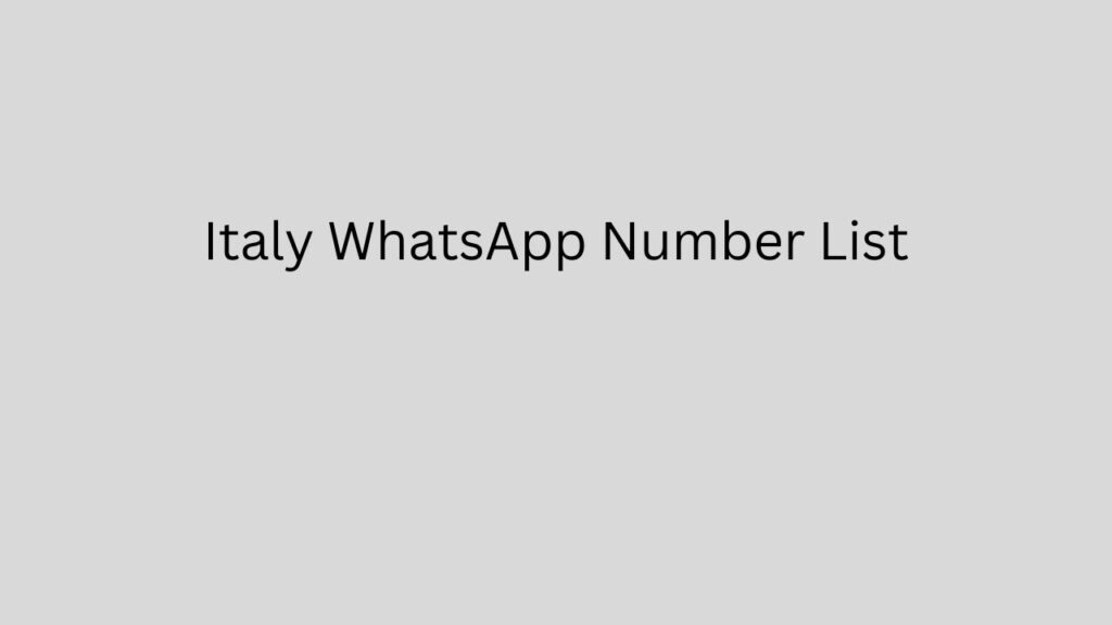 Italy WhatsApp Number List