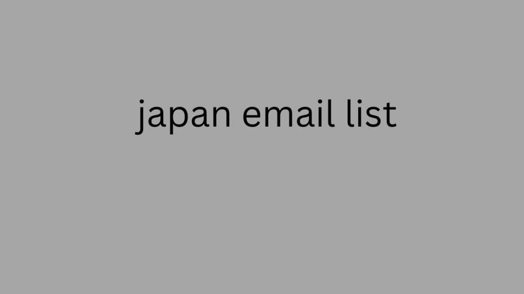 Japan Email List