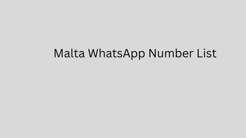 Malta WhatsApp Number List