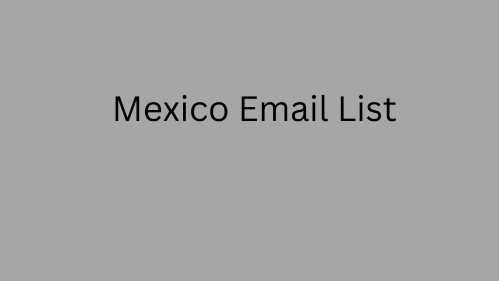 Mexico Email List