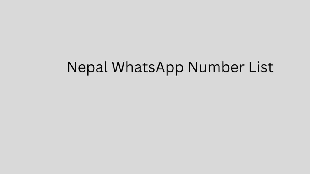 Nepal WhatsApp Number List