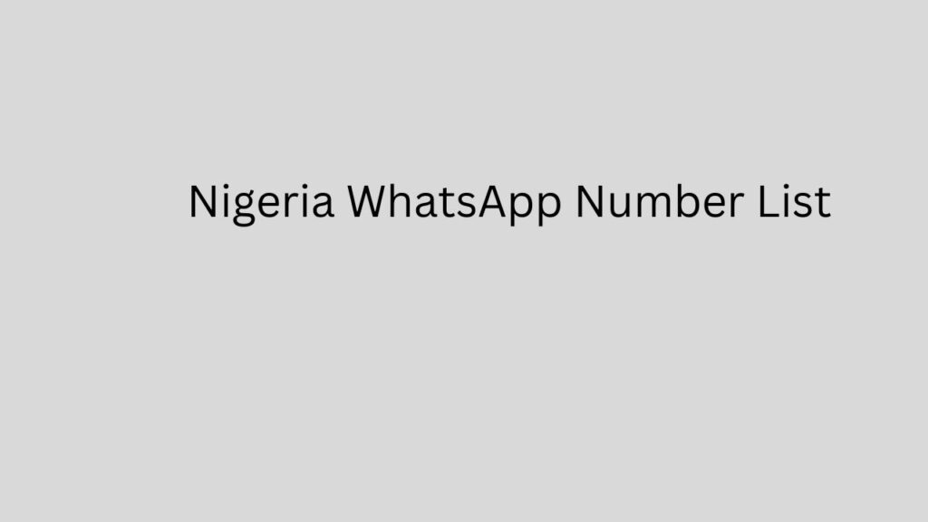 Nigeria WhatsApp Number List