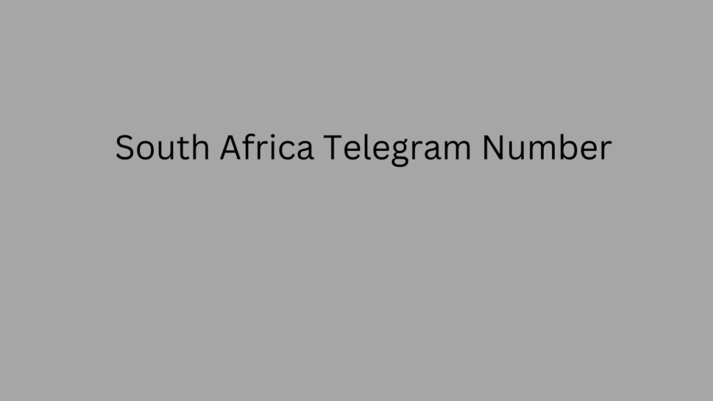 South Africa Telegram Number