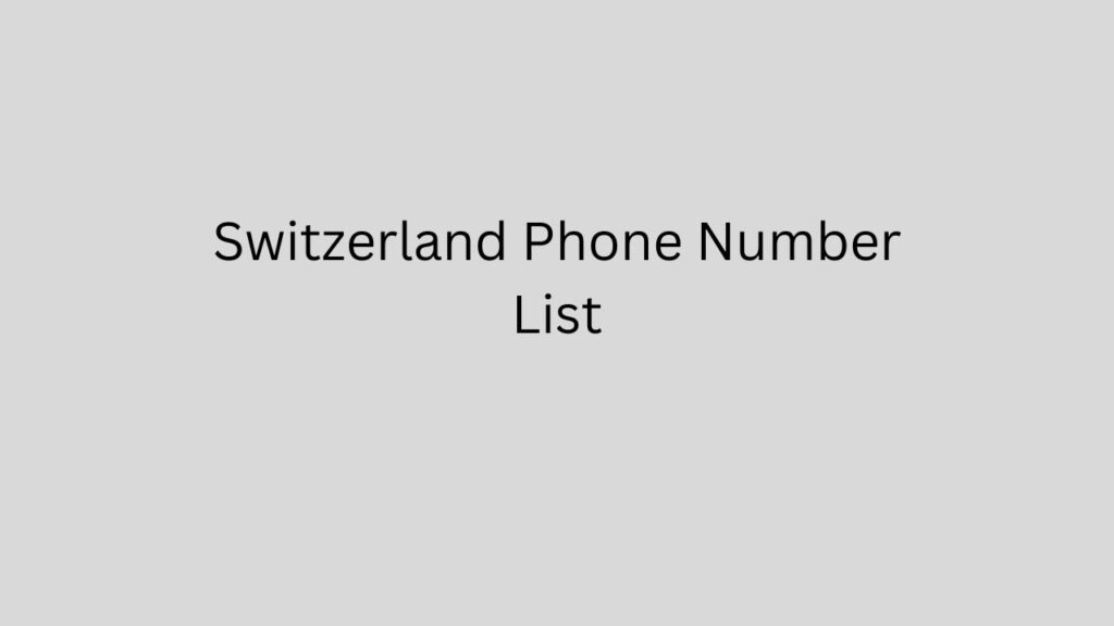 Switzerland Phone Number List